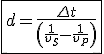 \fbox{d=\frac{\Delta t}{\left(\frac{1}{v_S}-\frac{1}{v_P}\right)}}